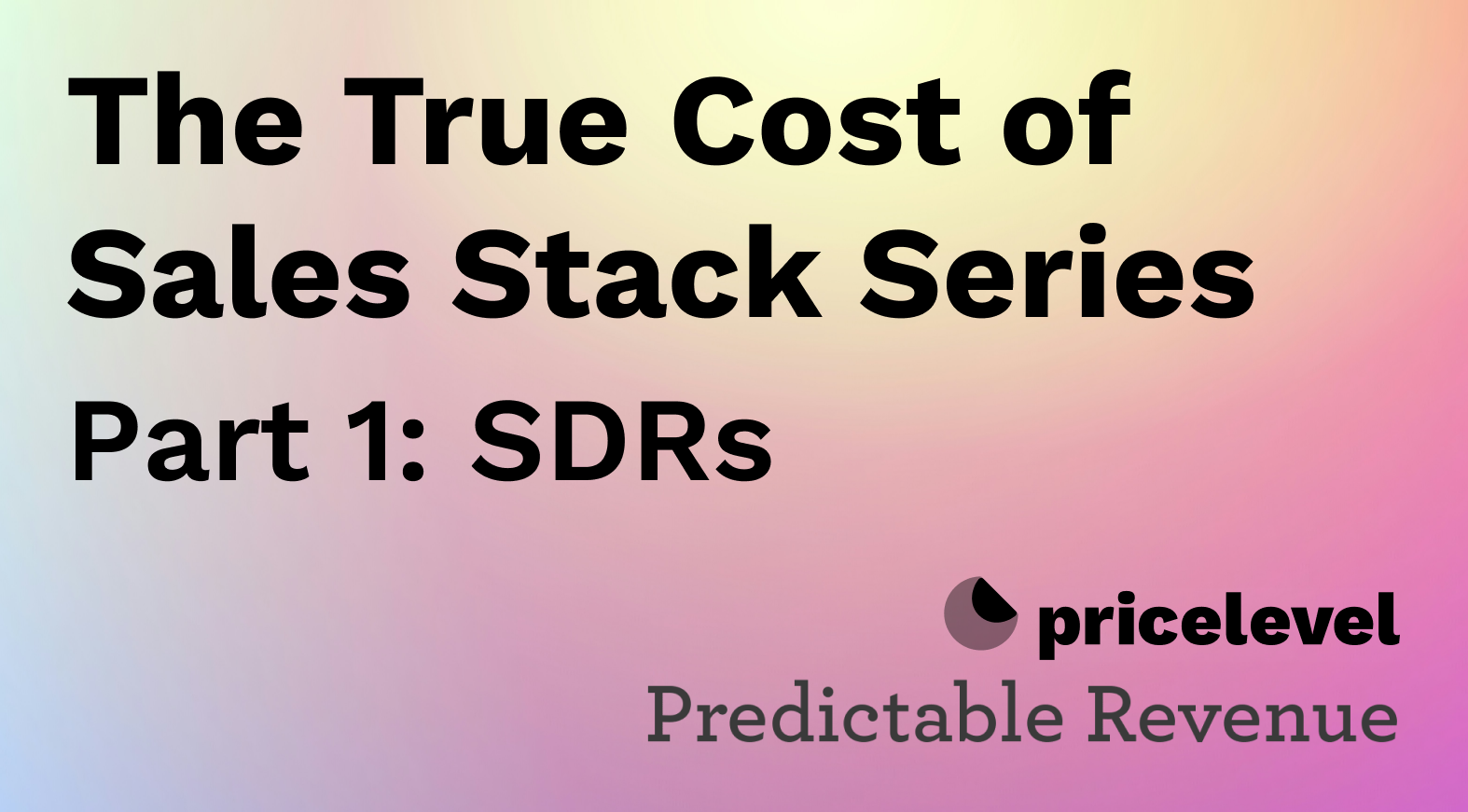 The True Cost of SDR Tools and Software | PriceLevel
